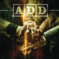 A.D.D. Metal to the Core