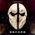 Zardonic – Become