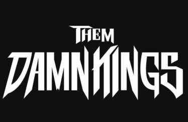 Them Damn Kings Slam With New Single Shown With A Fist